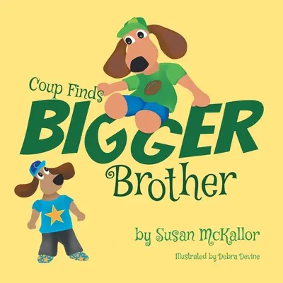 Coup findet größeren Bruder: Buch 2 - Coup Finds Bigger Brother: Book 2