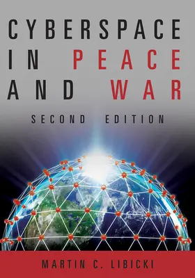 Cyberspace in Krieg und Frieden Zweite Ausgabe - Cyberspace in Peace and War Second Edition