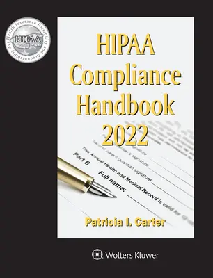 Hipaa Compliance Handbuch: Ausgabe 2022 - Hipaa Compliance Handbook: 2022 Edition