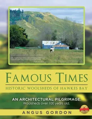 Berühmte Zeiten: Historische Wollhäuser in der Hawkes Bay - Famous Times: Historic Woolsheds of Hawkes Bay