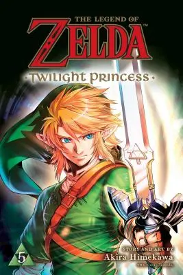 Die Legende von Zelda: Twilight Princess, Band 5 - Legend of Zelda: Twilight Princess, Vol. 5