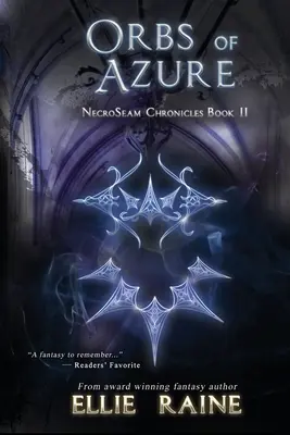 Himmelskörper aus Azur: NecroSeam-Chroniken Buch Zwei - Orbs of Azure: NecroSeam Chronicles Book Two