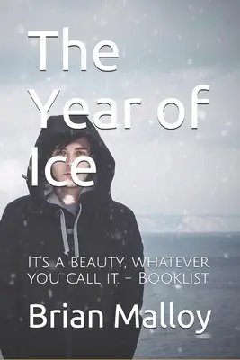 Das Jahr des Eises - The Year of Ice