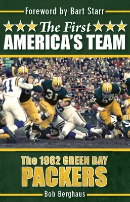 Die erste Mannschaft Amerikas: Die Green Bay Packers von 1962 - The First America's Team: The 1962 Green Bay Packers