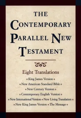 Zeitgenössische Parallelbibel Neues Testament-PR-KJV/NASB/Ncv/Cev/NIV/Nlt - Contemporary Parallel New Testament Bible-PR-KJV/NASB/Ncv/Cev/NIV/Nlt