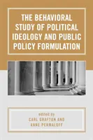 Die verhaltenswissenschaftliche Untersuchung politischer Ideologie und der Formulierung öffentlicher Politik - The Behavioral Study of Political Ideology and Public Policy Formulation