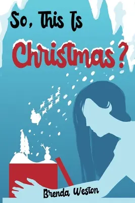 Das ist also Weihnachten? - So, This Is Christmas?