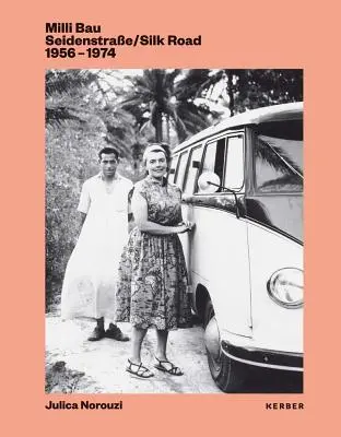 MILLI Bau: Seidenstraße: 1956-1974 - MILLI Bau: Silk Road: 1956-1974