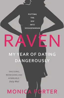 Rabe: Mein Jahr mit gefährlichen Dates - Raven: My year of dating dangerously