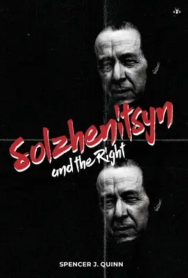 Solschenizyn und die Rechten - Solzhenitsyn and the Right