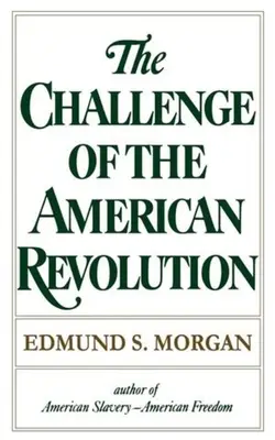 Die Herausforderung der Amerikanischen Revolution - Challenge of the American Revolution