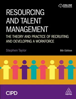 Personalbeschaffung und Talentmanagement: Theorie und Praxis der Rekrutierung und Entwicklung einer Belegschaft - Resourcing and Talent Management: The Theory and Practice of Recruiting and Developing a Workforce