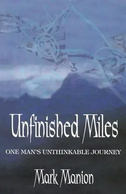 Unvollendete Meilen - Unfinished Miles