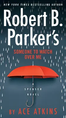 Robert B. Parkers Jemand, der über mich wacht - Robert B. Parker's Someone to Watch Over Me