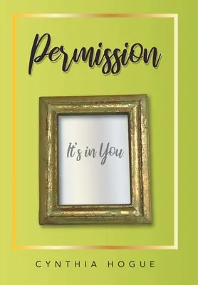 Erlaubnis: Es ist in dir - Permission: It's in You