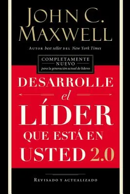 Desarrolle El Lder Que Est En Usted 2.0 = Entwickle die Führungskraft in dir 2.0 - Desarrolle El Lder Que Est En Usted 2.0 = Developing the Leader Within You 2.0