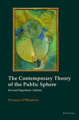 Die zeitgenössische Theorie des öffentlichen Raums - The Contemporary Theory of the Public Sphere