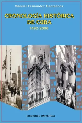 Historische Chronologie von Kuba 1492-2000 - Cronologa Histrica de Cuba 1492-2000