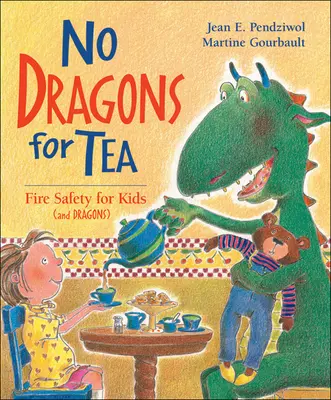 Keine Drachen zum Tee: Feuerschutz für Kinder (und Drachen) - No Dragons for Tea: Fire Safety for Kids (and Dragons)