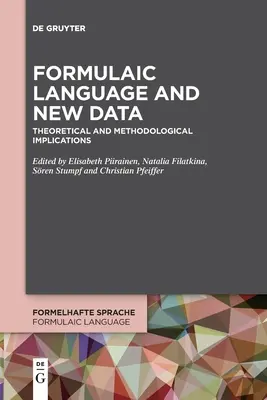 Formelhafte Sprache und neue Daten - Formulaic Language and New Data