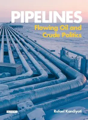 Pipelines: Fließendes Öl und rohe Politik - Pipelines: Flowing Oil and Crude Politics