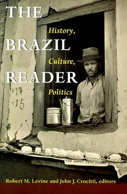 Das Brasilien-Lesebuch: Geschichte, Kultur, Politik - The Brazil Reader: History, Culture, Politics
