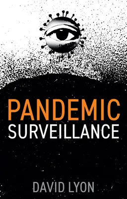 Pandemische Überwachung - Pandemic Surveillance