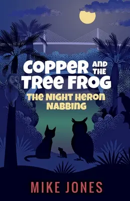 Kupfer und der Laubfrosch: Der Nachtreiher schnappt zu - Copper and the Tree Frog: The Night Heron Nabbing