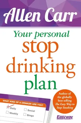 Ihr persönlicher Plan zum Aufhören mit dem Trinken: Die revolutionäre Methode zur Alkoholentwöhnung - Your Personal Stop Drinking Plan: The Revolutionary Method for Quitting Alcohol