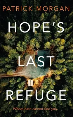 Die letzte Zuflucht der Hoffnung - Hope's Last Refuge