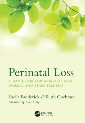 Perinataler Verlust: Ein Handbuch für die Arbeit mit Frauen und ihren Familien - Perinatal Loss: A Handbook for Working with Women and Their Families