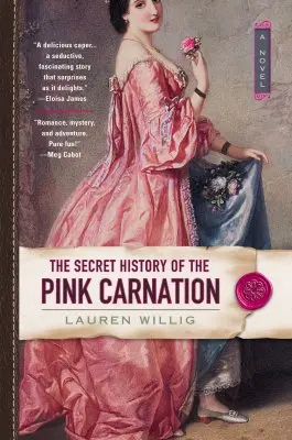 Die geheime Geschichte der rosa Nelke - The Secret History of the Pink Carnation