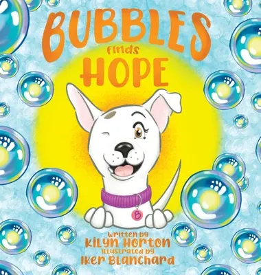 Bubbles findet Hoffnung - Bubbles Finds Hope