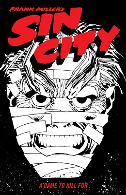 Frank Miller's Sin City Band 2: Eine Dame zum Töten (Vierte Auflage) - Frank Miller's Sin City Volume 2: A Dame to Kill for (Fourth Edition)