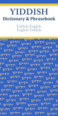 Jiddisch-Englisch/Englisch-Jiddisch Wörterbuch & Sprachführer - Yiddish-English/English-Yiddish Dictionary & Phrasebook