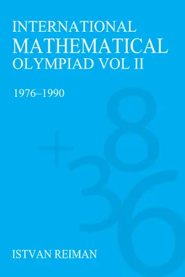 Internationale Mathematik-Olympiade Band 2: 1976-1990 - International Mathematical Olympiad Volume 2: 1976-1990