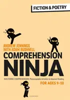 Comprehension Ninja für 9-10 Jahre: Belletristik & Poesie - Arbeitsblätter zum Textverständnis für Klasse 5 - Comprehension Ninja for Ages 9-10: Fiction & Poetry - Comprehension worksheets for Year 5