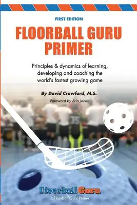 Floorball Guru Primer: Schwarz-Weiß-Version - Floorball Guru Primer: Black & White Version