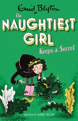 Das frechste Mädchen hütet ein Geheimnis: Buch 5 - Naughtiest Girl Keeps a Secret: Book 5