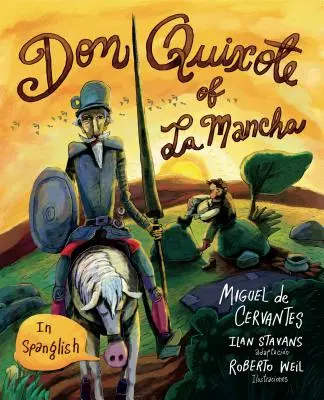 Don Quijote von La Mancha: (Auf Spanglish) - Don Quixote of La Mancha: (In Spanglish)