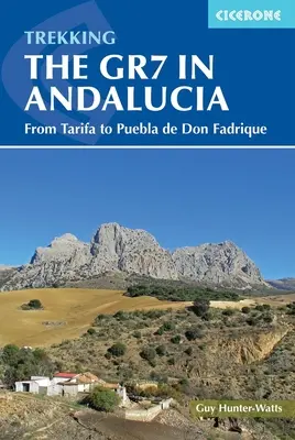 Wandern auf dem Gr7 in Andalusien: Von Tarifa nach Puebla de Don Fadrique - Walking the Gr7 in Andalucia: From Tarifa to Puebla de Don Fadrique