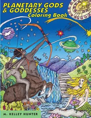 Planetengötter und -göttinnen als Malbuch: Astronomie und Mythen des neuen Sonnensystems - Planetary Gods and Goddesses Coloring Book: Astronomy and Myths of the New Solar System