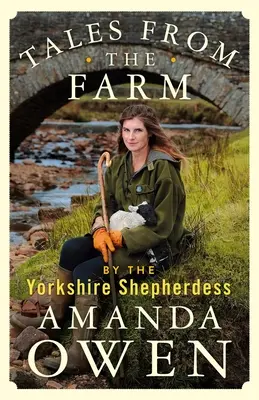 Geschichten vom Bauernhof der Yorkshire Shepherdess - Tales from the Farm by the Yorkshire Shepherdess