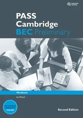 Cambridge Bec Preliminary bestehen: Arbeitsbuch - Pass Cambridge Bec Preliminary: Workbook