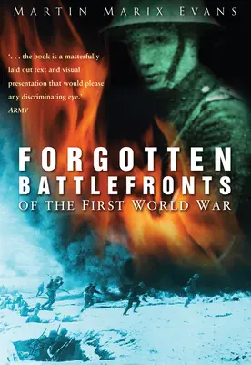 Vergessene Schauplätze des Ersten Weltkriegs - Forgotten Battlefronts of the First World War