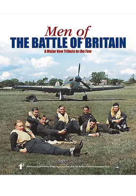 Die Männer der Schlacht um Großbritannien: Ein biographisches Verzeichnis der Wenigen - Men of the Battle of Britain: A Biographical Directory of the Few