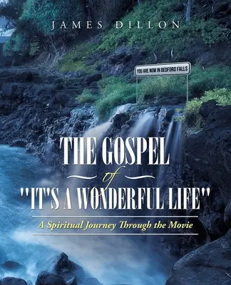 Das Evangelium von „Ein wunderbares Leben“: Eine spirituelle Reise durch den Film - The Gospel of It's a Wonderful Life: A Spiritual Journey Through the Movie