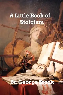 Ein kleines Buch des Stoizismus - A Little Book of Stoicism