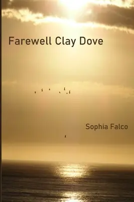 Abschied von Clay Dove - Farewell Clay Dove