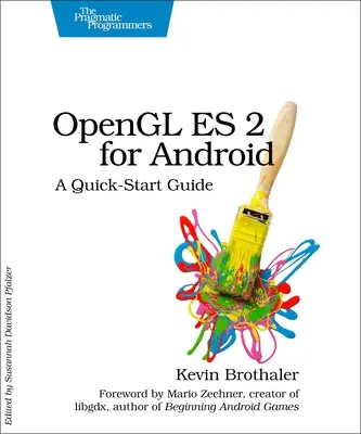 OpenGL Es 2 für Android: Eine Schnellstart-Anleitung - OpenGL Es 2 for Android: A Quick-Start Guide